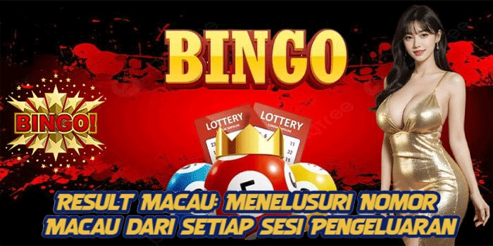 Result Macau: Menelusuri Nomor Macau dari Setiap Sesi Pengeluaran