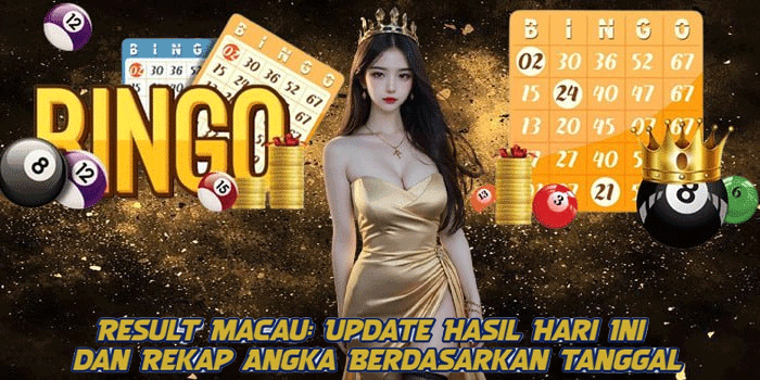 Result Macau: Update Hasil Hari Ini dan Rekap Angka Berdasarkan Tanggal