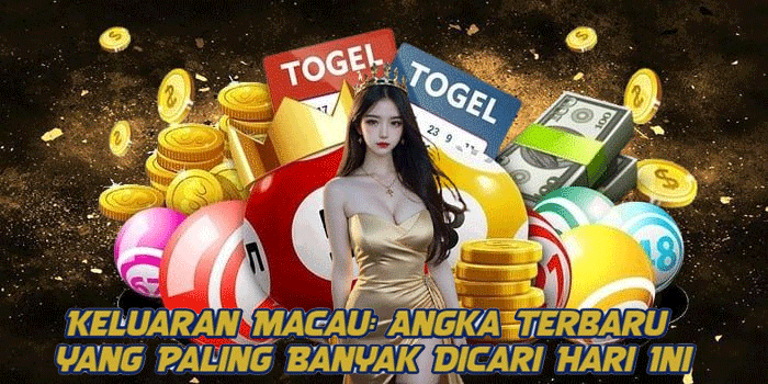 Keluaran Macau: Angka Terbaru yang Paling Banyak Dicari Hari Ini